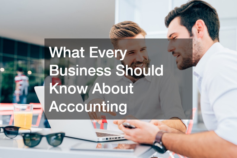 What Every Business Should Know About Accounting
