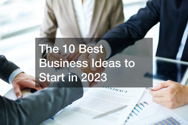 The 10 Best Business Ideas To Start In 2023 Business Web Club