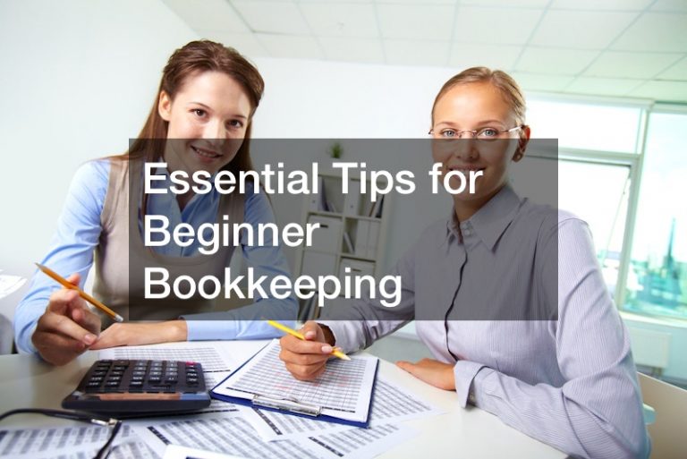 Essential Tips for Beginner Bookkeeping - Business Web Club