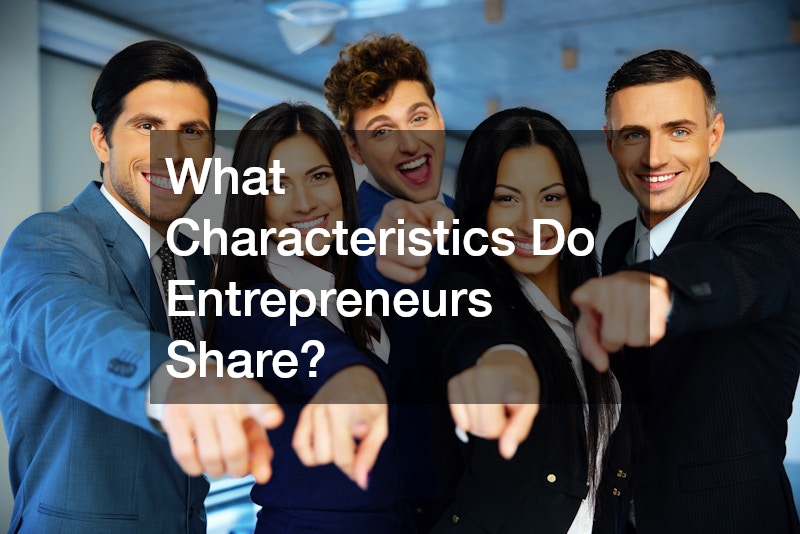 What Characteristics Do Entrepreneurs Share?