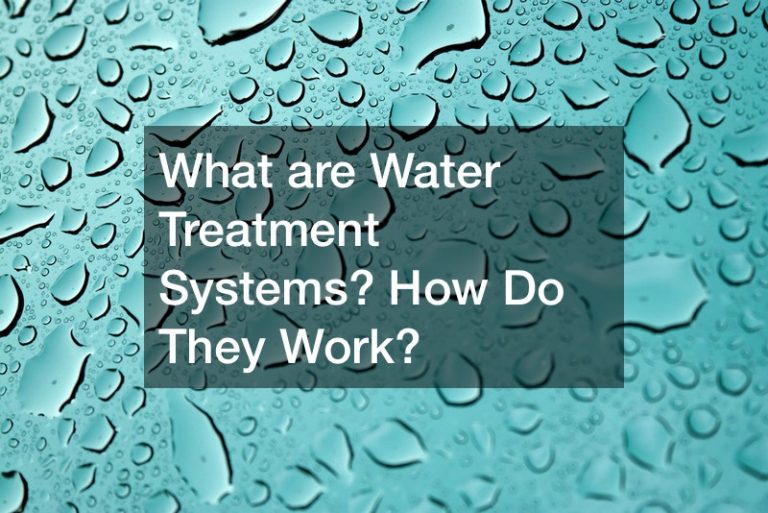 what-are-water-treatment-systems-how-do-they-work-business-web-club